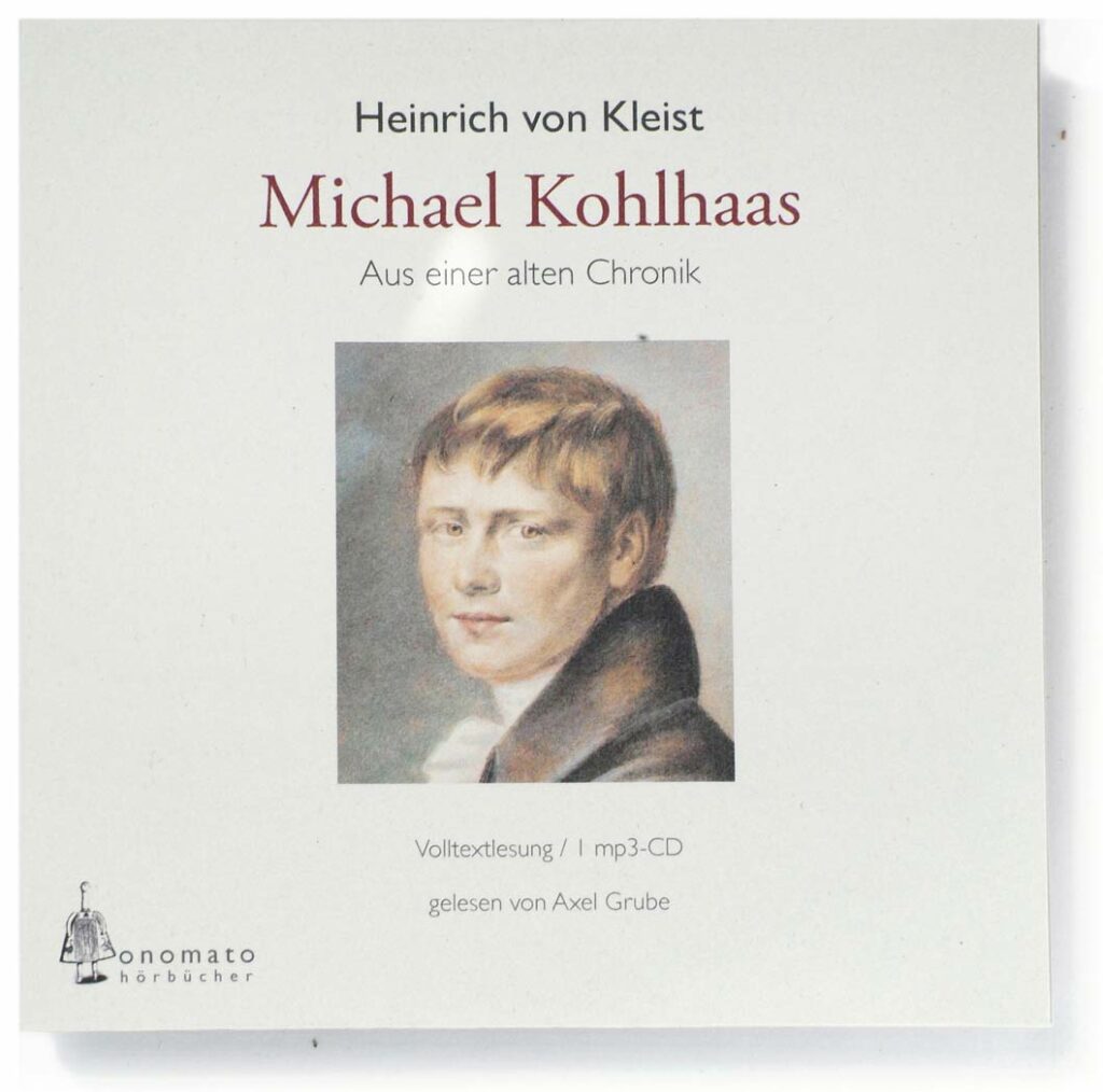 Michael Kohlhaas Heinrich Von Kleist Kleist, Heinrich von: Michael Kohlhaas (Volltextlesung) – onomato verlag