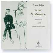 Kafka, Franz: In der Strafkolonie (Volltextlesung)
