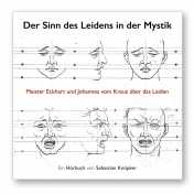 Knöpker, Sebastian: Der Sinn des Leidens in der Mystik