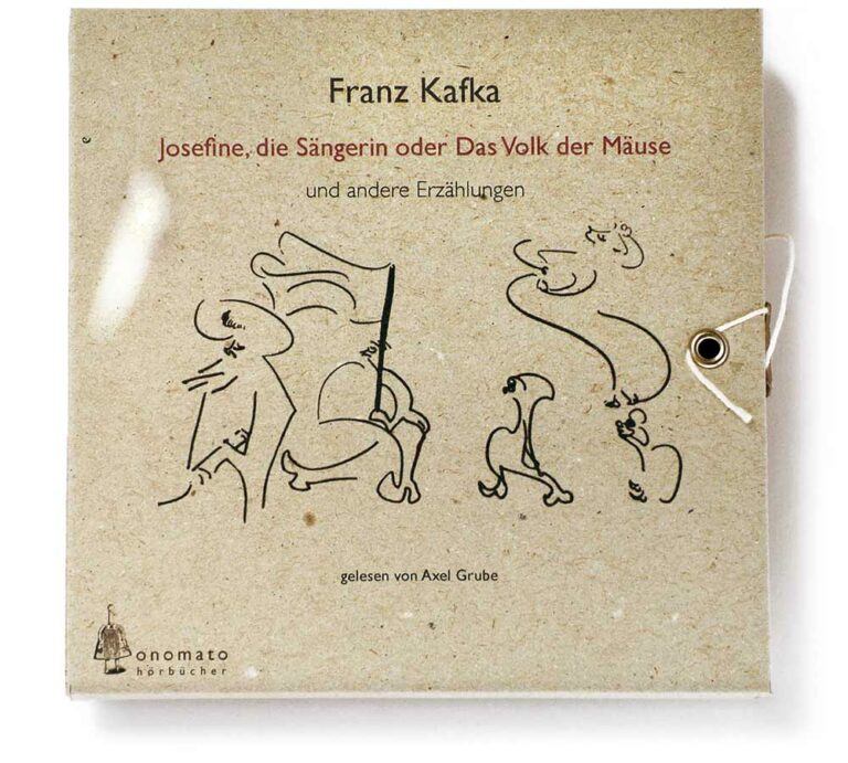 Franz Kafka Josefine die Sängerin oder das Volk der Mäuse − und andere