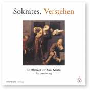 Grube, Axel: Sokrates. Verstehen