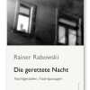 Rabowski, Rainer: Die gerettete Nacht, Nachtgestalten, Nachtpassagen
