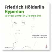 Hölderlin, Friedrich: Hyperion oder Der Eremit in Griechenland (Volltextlesung)