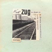 Christ, Jan und Nuwenhoud, Henk: Nachtzug. Ein Hörspiel von Jan Christ und Henk Nuwenhoud