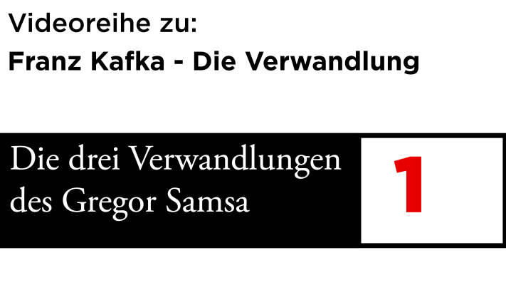 Die drei Verwandlungen des Gregor Samsa – Video 1
